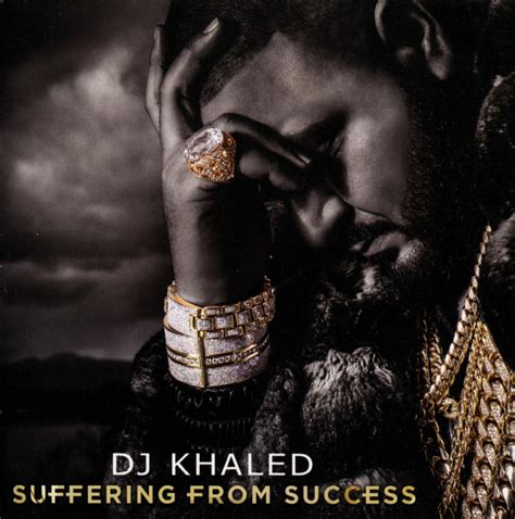 Listen to Suffering From Success (Deluxe Version), a playlist curated by DJ Khaled on desktop and mobile. SoundCloud Suffering From Success (Deluxe Version) by DJ Khaled published on 2017-04-21T11:51:52Z. Genre Rap Contains tracks. Obama (Winning More Interlude) by DJ ...